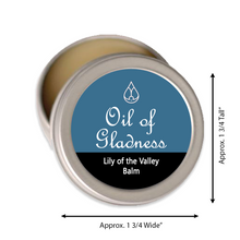 Load image into Gallery viewer, Oil of Gladness Anointing Oil&lt;br&gt; Lily of The Valley Solid Balm
