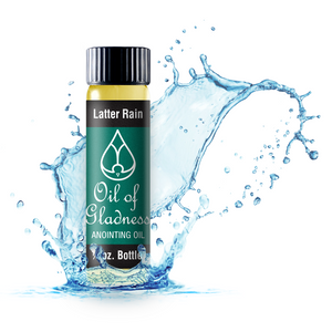 Oil of Gladness Anointing Oil<br> Latter Rain